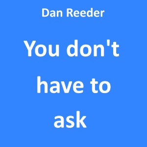Dan Reeder的專輯You Don't Have to Ask