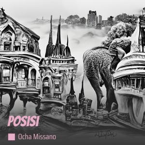 收聽Ocha MissaNo的Posisi歌詞歌曲