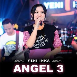 Dengarkan Angel 3 lagu dari Yeni Inka dengan lirik