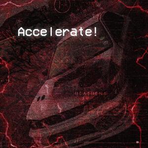 Dengarkan Accelerate! (Explicit) lagu dari Fyex dengan lirik