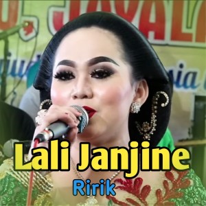 Listen to Lali Janjine song with lyrics from Ririk