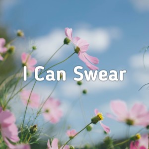 อัลบัม I Can Swear ศิลปิน Kene Mete