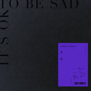 It’s OK To Be Sad dari Janice Wei