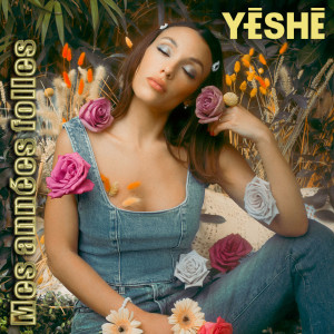 Listen to Mes Années Folles song with lyrics from Yeshe