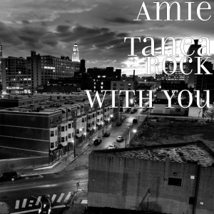 Dengarkan lagu Rock with You nyanyian Amie Tanea dengan lirik