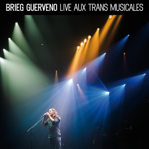 Album Vel Ma Vin - Live aux Transmusicales from Brieg Guerveno