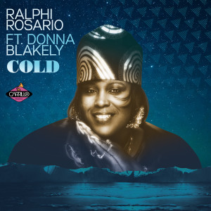 收聽Ralphi Rosario的Cold (David Serrano Club Remix)歌詞歌曲