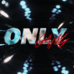 Album ONLY GANG (Explicit) from Various