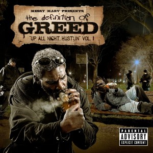 Various Artists的專輯Messy Marv Presents: Up All Night Hustlin-Definition Of Greed Vol.1
