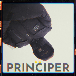 Listen to Principer (Explicit) song with lyrics from DJX