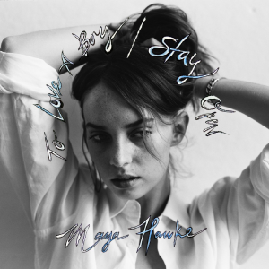 ดาวน์โหลดและฟังเพลง Stay Open พร้อมเนื้อเพลงจาก Maya Hawke