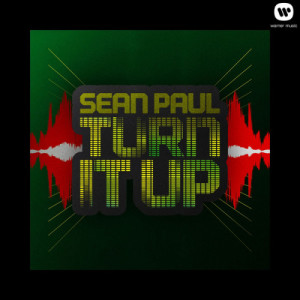 收聽Sean Paul的Turn It Up歌詞歌曲