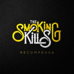 Album RECOMPENSA from The Smoking Kills