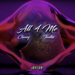 Cheezy的专辑All 4 Me (Explicit)