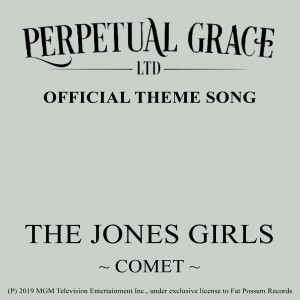 The Jones Girls的專輯Comet (Perpetual Grace, Ltd. Theme Song)