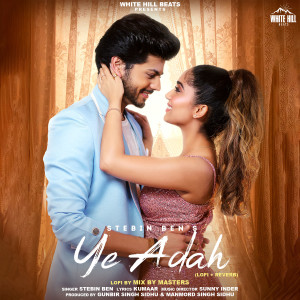 Listen to Ye Adah (Lofi Version) song with lyrics from Stebin Ben