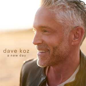 Dave Koz的專輯A New Day