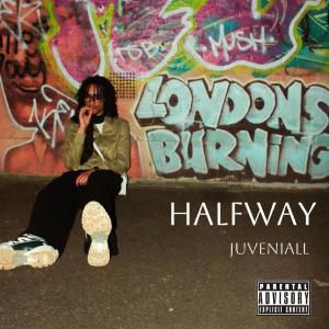 收聽Juveniall的Halfway (Explicit)歌詞歌曲