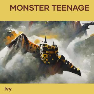 Ivy（歐美）的專輯Monster Teenage