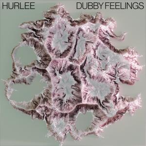 Hurlee的專輯Dubby Feelings