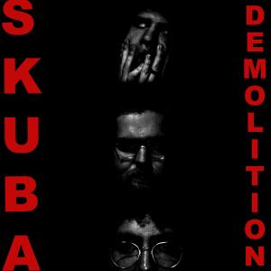 Album Demolition (Explicit) from Skuba