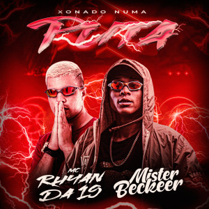 收聽Mister Beckeer的Eu To Xonado Numa Put4 (Explicit)歌詞歌曲
