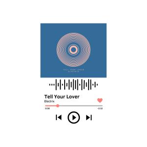 อัลบัม Tell Your Lover ศิลปิน Electrix