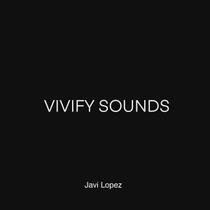 Javi Lopez的專輯Vivify Sounds