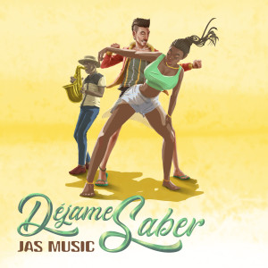 Jas Music的專輯Déjame Saber
