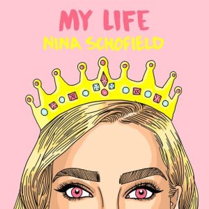 收聽Nina Schofield的My Life歌詞歌曲