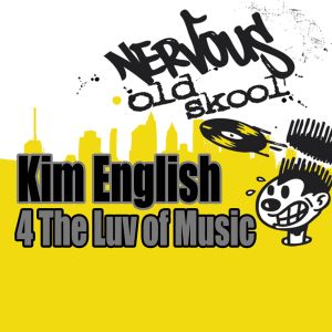 ดาวน์โหลดและฟังเพลง 4 The Luv Of Music (DJ Daddio Dub) (DJ Long Dub) พร้อมเนื้อเพลงจาก Kim English