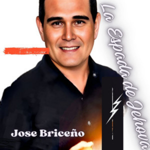 收聽Jose Briceño的La Espada de Jehova歌詞歌曲