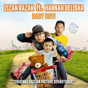 Zizan的專輯Baby Bro (feat. Hannah Delisha) [Original Motion Picture Soundtrack]