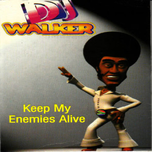 อัลบัม Keep My Enemies Alive ศิลปิน DJ Walker