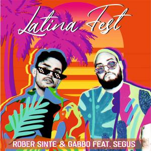 Dengarkan Latina Fest(feat. Gabbo) lagu dari ROBER SINTÉ dengan lirik