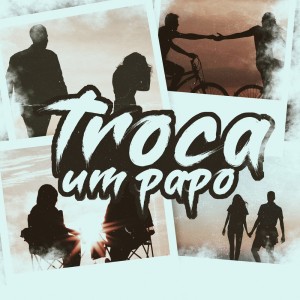 Listen to Troca um Papo (Explicit) song with lyrics from MC Lp
