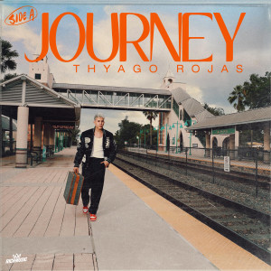 Album Journey (Side A) (Explicit) oleh Thyago Rojas