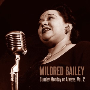 ดาวน์โหลดและฟังเพลง Sometime I'm Happy พร้อมเนื้อเพลงจาก Mildred Bailey