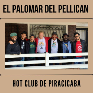 收聽Hot Club de Piracicaba的El Palomar Del Pellican歌詞歌曲