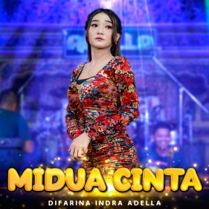收听Difarina Indra Adella的Midua Cinta歌词歌曲