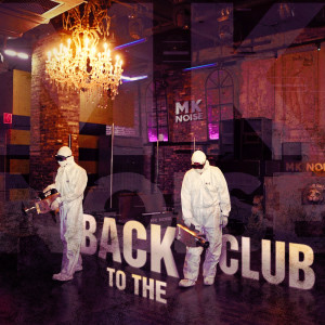 Album Back to the Club from MK Noise
