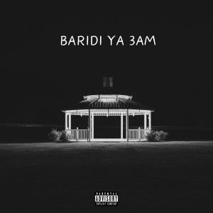 Yung Pharaoh Bazzu的專輯BARIDI YA 3AM (Explicit)