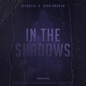 BETASTIC的专辑In The Shadows