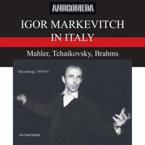 อัลบัม Igor Markevitch in Italy (Live) ศิลปิน Gustav Mahler