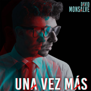 ดาวน์โหลดและฟังเพลง Una Vez Más พร้อมเนื้อเพลงจาก David Monsalve