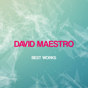 Album David Maestro Best Works oleh David Maestro