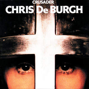 Chris De Burgh的專輯Crusader
