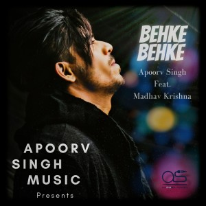 APOORV SINGH的專輯Behke Behke