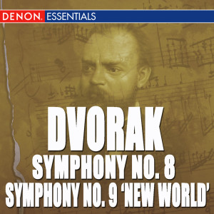 อัลบัม Dvorak: Symphony Nos. 8 "English Symphony" & 9 "From the New World" - Waltz in A Major ศิลปิน Slovac Philharmonic Orchestra