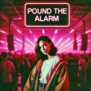 收聽SPEEDY TURTLE的Pound The Alarm (Techno Sped Up|Explicit)歌詞歌曲